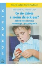 Co się dzieje z moim dzieckiem?