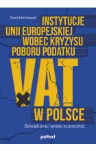 Instytucje Unii Europejskiej wobec kryzysu poboru podatku VAT w Polsce