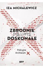 Zbrodnie prawie doskonałe. Policyjne archiwum X (2022)