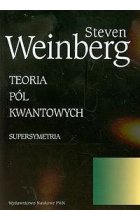 Teoria pól kwantowych. Tom 3 Supersymetria