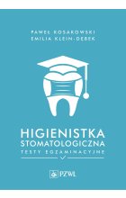 Higienistka stomatologiczna. Testy egzaminacyjne