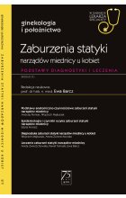 Zaburzenia statyki narządów miednicy u kobiet. W gabinecie lekarza specjalisty.