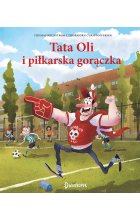 Tata Oli i piłkarska gorączka. Tata Oli, tom 13