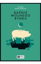 Baśnie wolnego rynku