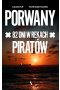Porwany. 82 dni w rękach Piratów