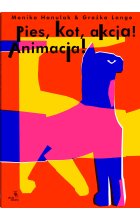Pies, kot, akcja! Animacja!