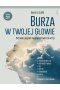BURZA W TWOJEJ GŁOWIE