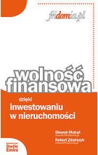 Wolność finansowa dzięki inwestowaniu w nieruchomości