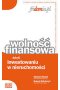 Wolność finansowa dzięki inwestowaniu w nieruchomości