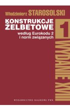 Konstrukcje żelbetowe według Eurokodu 2 i norm związanych. Tom 1