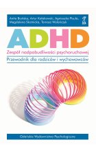 ADHD. Zespół nadpobudliwości psychoruchowej.