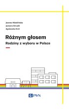 Różnym głosem. Rodziny z wyboru w Polsce