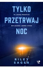 Tylko przetrwaj noc
