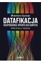 Datafikacja. Gospodarka oparta na danych