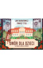 Dwór dla dzieci.