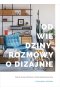 Odwiedziny. Rozmowy o dizajnie