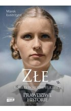 Złe. Kobiety w służbie III Rzeszy