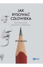 Jak rysować człowieka. Kurs dla artystów, ilustratorów i animatorów