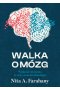 Walka o mózg. Wolność myślenia w erze neurotechnologii