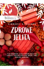 Leczenie odżywianiem. Zdrowe jelita