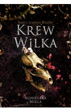 Krew Wilka. Dzieci Starych Bogów.