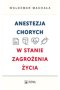 Anestezja chorych w stanach zagrożenia życia
