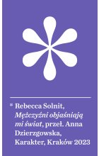 Mężczyźni objaśniają mi świat