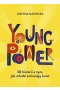 Young power! 30 historii o tym, jak młodzi zmieniają świat