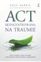ACT skoncentrowana na traumie