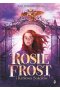 Rosie Frost i Królowa Sokołów