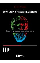 Wykłady z filozofii mediów. Podstawy nauk o komunikowaniu