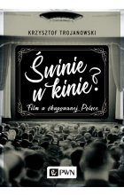 Świnie w kinie? Film w okupowanej Polsce