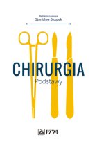 Chirurgia. Podstawy