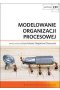 Modelowanie organizacji procesowej