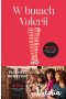 W butach Valerii. Valeria. Tom 1