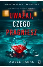 Uważaj, czego pragniesz