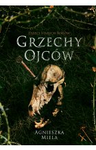 Grzechy ojców. Dzieci Starych Bogów.