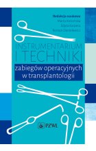 Instrumentarium i techniki zabiegów operacyjnych w transplantologii