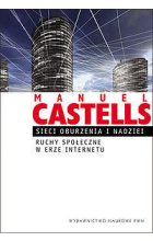 Sieci oburzenia i nadziei