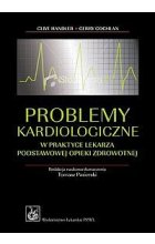 Problemy kardiologiczne w praktyce lekarza podstawowej opieki zdrowotnej