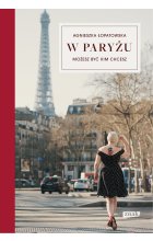 W Paryżu możesz być kim chcesz