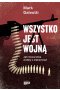Wszystko jest wojną. Jak mocarstwa zrobiły z ciebie broń