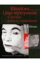 Kłamstwo i jego wykrywanie w biznesie polityce