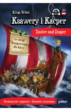 Ksawery i Kacper. Xavier and Casper w wersji dwujęzycznej dla dzieci Outlet