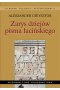 Zarys dziejów pisma łacińskiego.