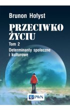 Przeciwko życiu Tom 2