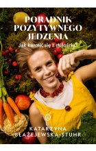 Poradnik pozytywnego jedzenia