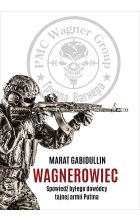 Wagnerowiec. Spowiedź byłego dowódcy tajnej armii Putina