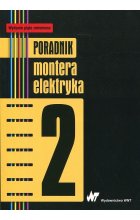 Poradnik montera elektryka. Tom 2