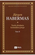 Teoria działania komunikacyjnego. Tom 2